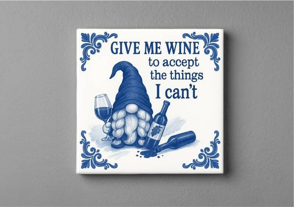 Delftsblauwe tegeltje - Gnome give me wine