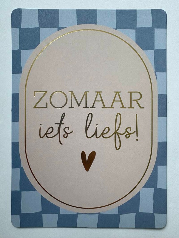 Zomaar iets liefs!