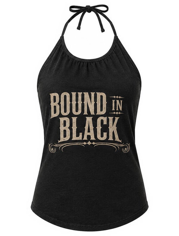 Bound In Black Ladies Halter Top