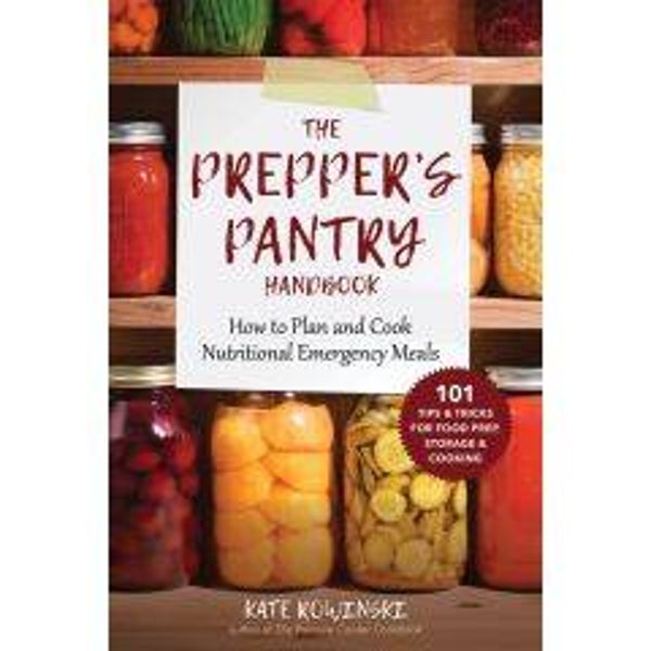 The Prepper's Pantry Handbook