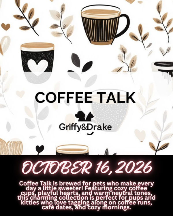 COMING SOON Griffy & Drake Coffee Talk Collection 10/16