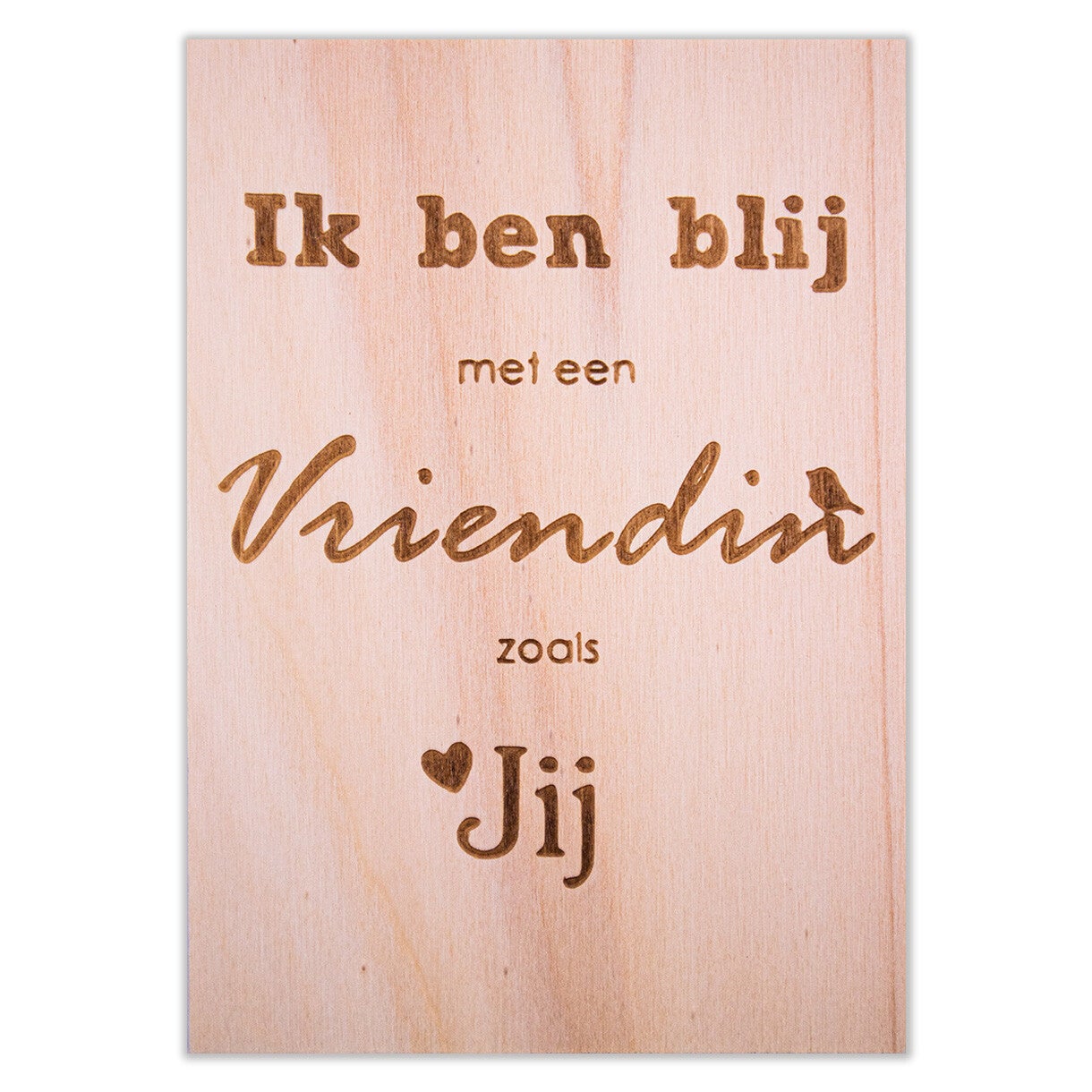 Ik ben blij met een vriendin zoals jij