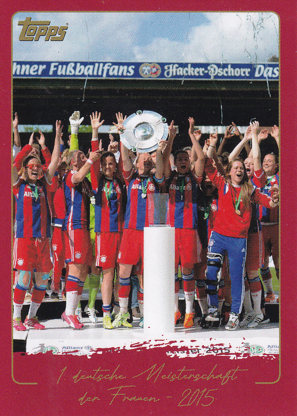 1. Meisterschaft für Frauen 2015 - FC Bayern München - Topps 125 Jahre FCB - Nr. 16