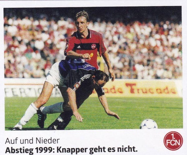 Abstieg 1999: Knapper geht es nicht / Panini 125 Jahre 1.FC Nürnberg / Auf und Nieder / Nr. 153
