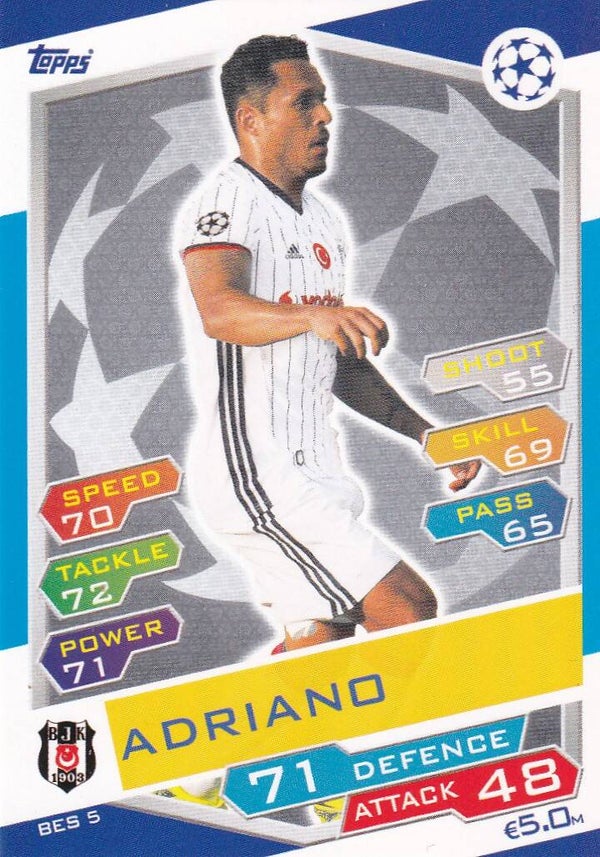 Adriano / Besiktas Istanbul / Topps Champions League 2016 / Basis Karte / Nr. BES 5