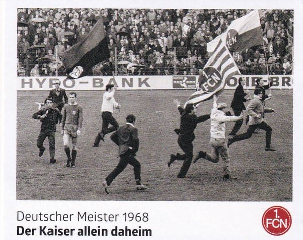Der Kaiser allein daheim / Panini 125 Jahre 1.FC Nürnberg / Deutscher Meister 1968 / Nr. 117
