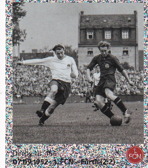 07.09.1952 1.FCN - Fürth - Panini 125 Jahre 1.FC Nürnberg - Derby 166 - Nr. 251