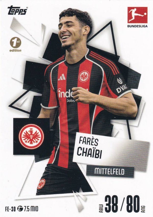 Fares Chaibi - Eintracht Frankfurt - Topps Match Attax 2025 - First Edition - Nr. FE-30