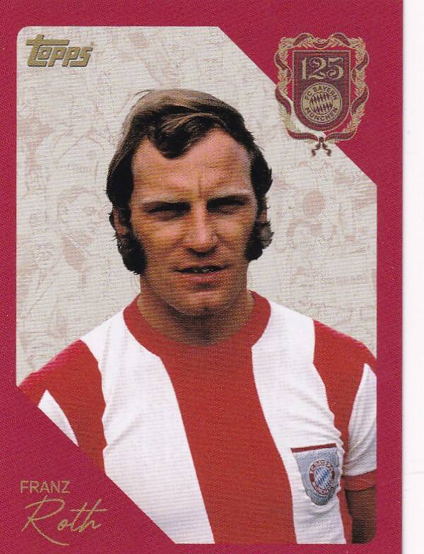Franz Roth - Topps 125 Jahre FC Bayern München - Nr. 93