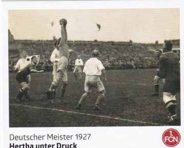 Hertha unter Druck / Panini 125 Jahre 1.FC Nürnberg / Deutscher Meister 1927 / Nr. 100