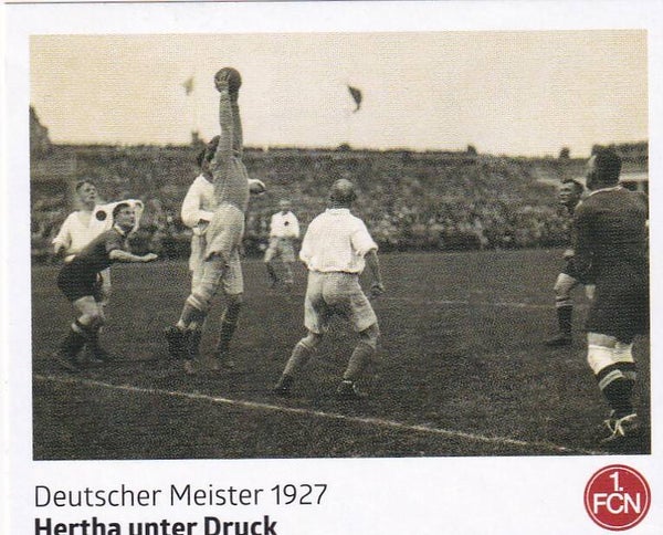 Hertha unter Druck - Panini 125 Jahre 1.FC Nürnberg / Deutscher Meister 1927 / Nr. 100