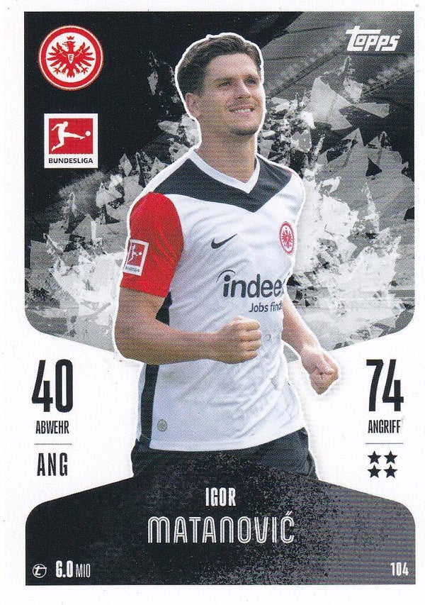 Igor Matanovic / Eintracht Frankfurt / Topps Match Attax 2024 / Basis Karte / Nr. 104