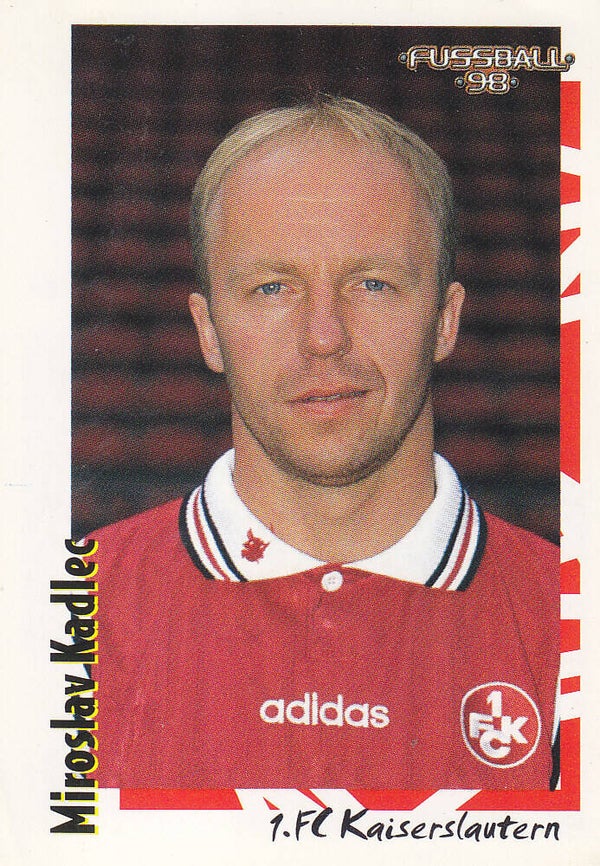 Miroslav Kadlec / 1.FC Kaiserslautern / Panini Bundesliga 1998 / Basis Bild / Nr. 419