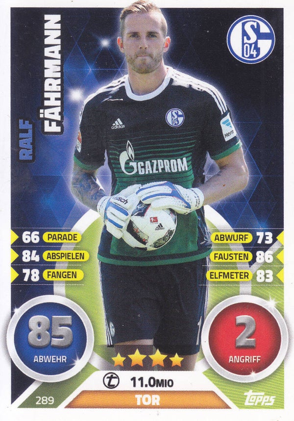 Ralf Fährmann / FC Schalke 04 / Topps Match Attax 2016 / Basis Karte / Nr. 289