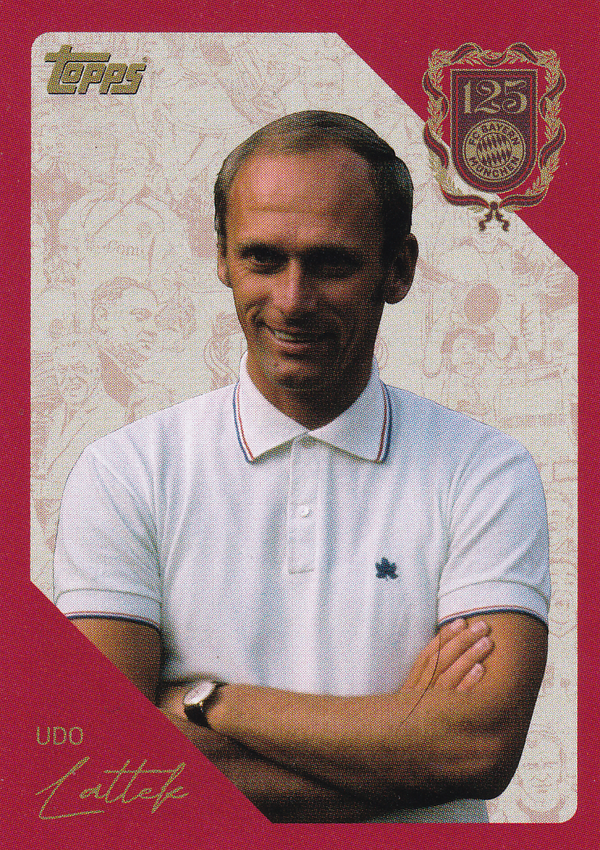 Udo Lattek - FC Bayern München - Topps 125 Jahre FCB - Nr. 94