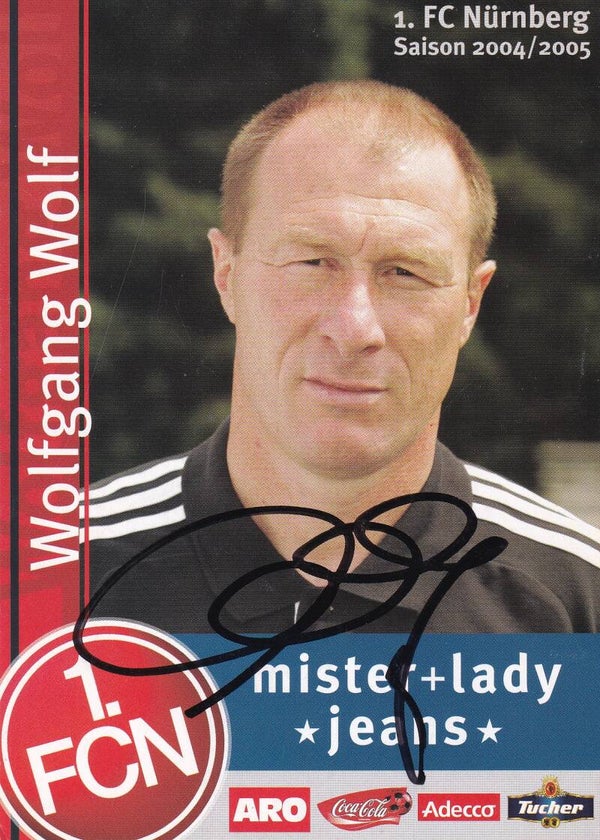 Wolfgang Wolf / 1.FC Nürnberg / Trainer / Autogrammkarte 2004