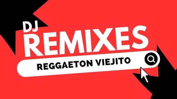 DJ REMIXES REGGAETON VIEJITO VOL.1