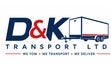 D &amp; K Transport Ltd