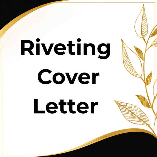 Riveting Cover Letter
