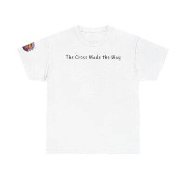 The Cross Made the Way