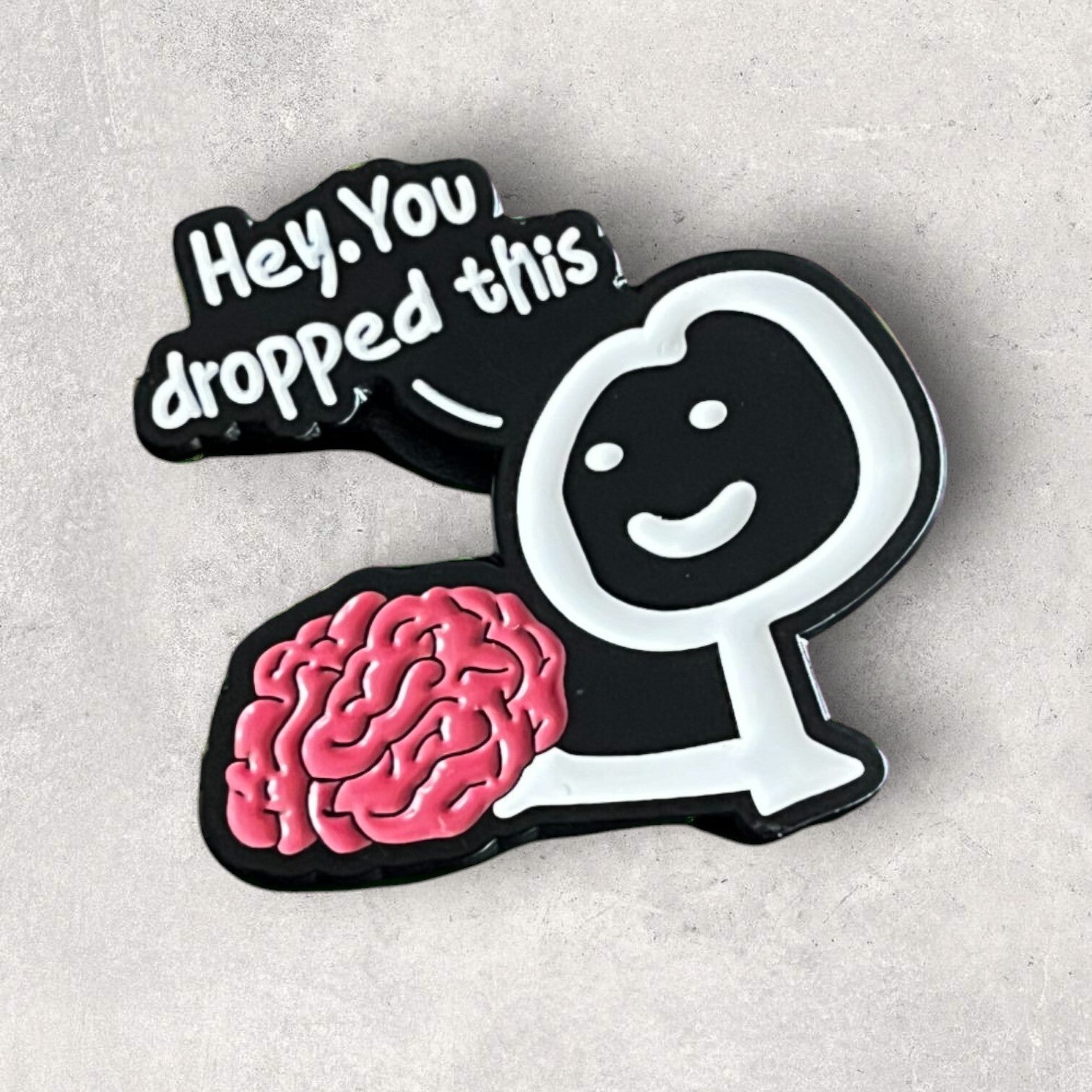 Pin - Hey, you dropped this