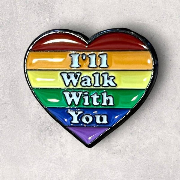 I'll walk with you - pin