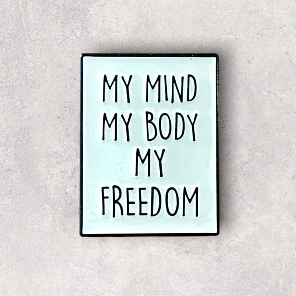 Pin - My mind, my body, my freedom