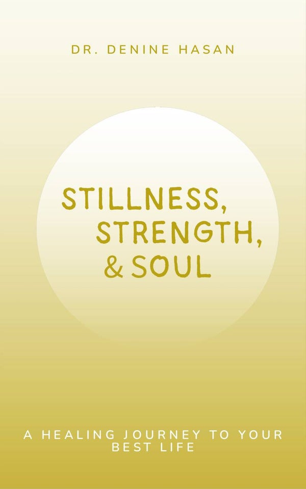 Stillness, Strength, & Soul