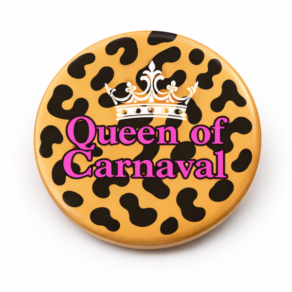 Queen of Carnaval button