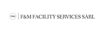 F&amp;M Facility Services sàrl