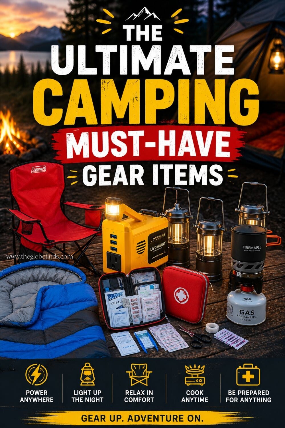 The Ultimate Camping Must-Have Gear Items featuring a camping tent, sleeping bag, camp chair, portable power station, camping lanterns, camp stove, and first aid kit arranged at a scenic outdoor campsite.