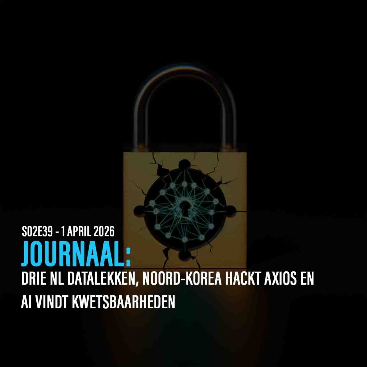 Drie NL datalekken, Noord-Korea hackt Axios en AI vindt kwetsbaarheden