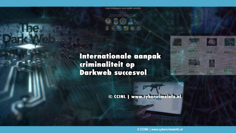 Internationale aanpak criminaliteit op Darkweb succesvol