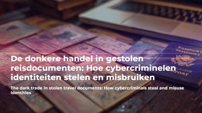 De donkere handel in gestolen reisdocumenten: Hoe cybercriminelen identiteiten stelen en misbruiken