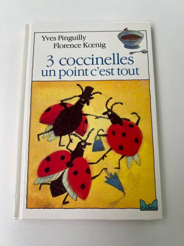 LIVRE 3 coccinelles un point c est tout