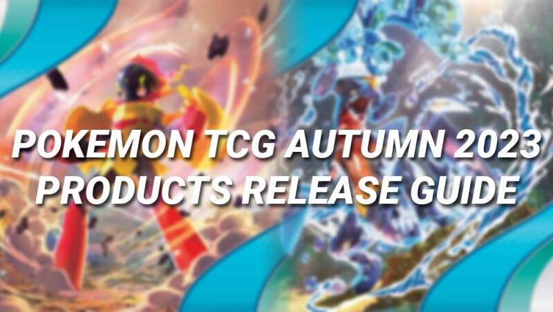 Pokemon TCG Summer 2022 Products Release Guide