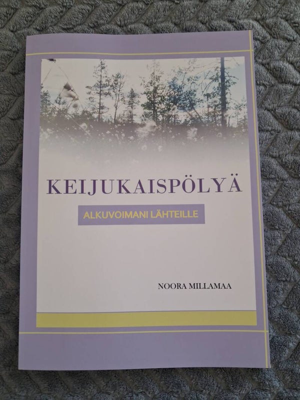 Keijukaispölyä - Alkuvoimani lähteille