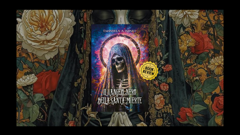 Copertina articolo con Copertina libro "Il Vangelo nero della Santa Muerte" di Emanuela A. Imineo in primo piano, e un immagine stile messicano presa da pinterest come sfondo