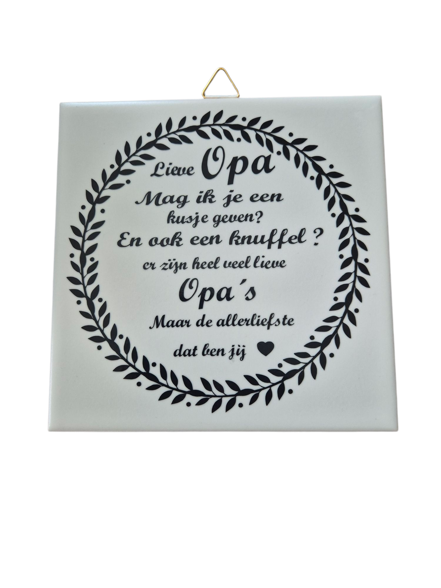 Tekst tegeltje "Opa"