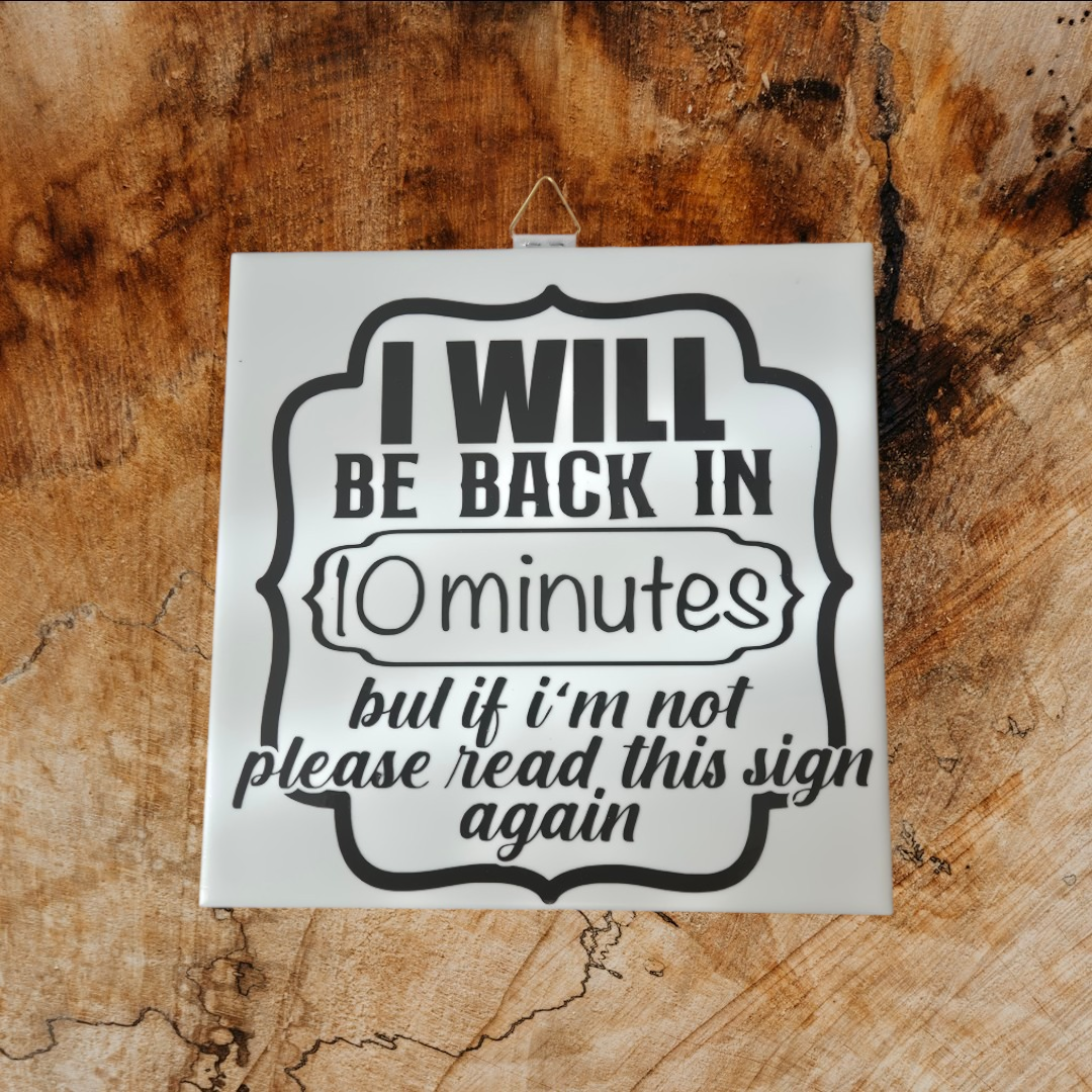 Tekst Tegeltje "Be Back"