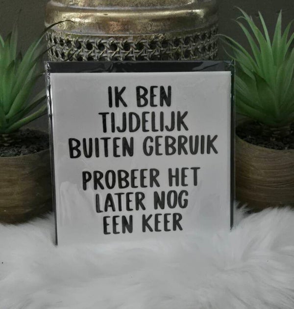 Tekst tegel "Buiten gebruik"