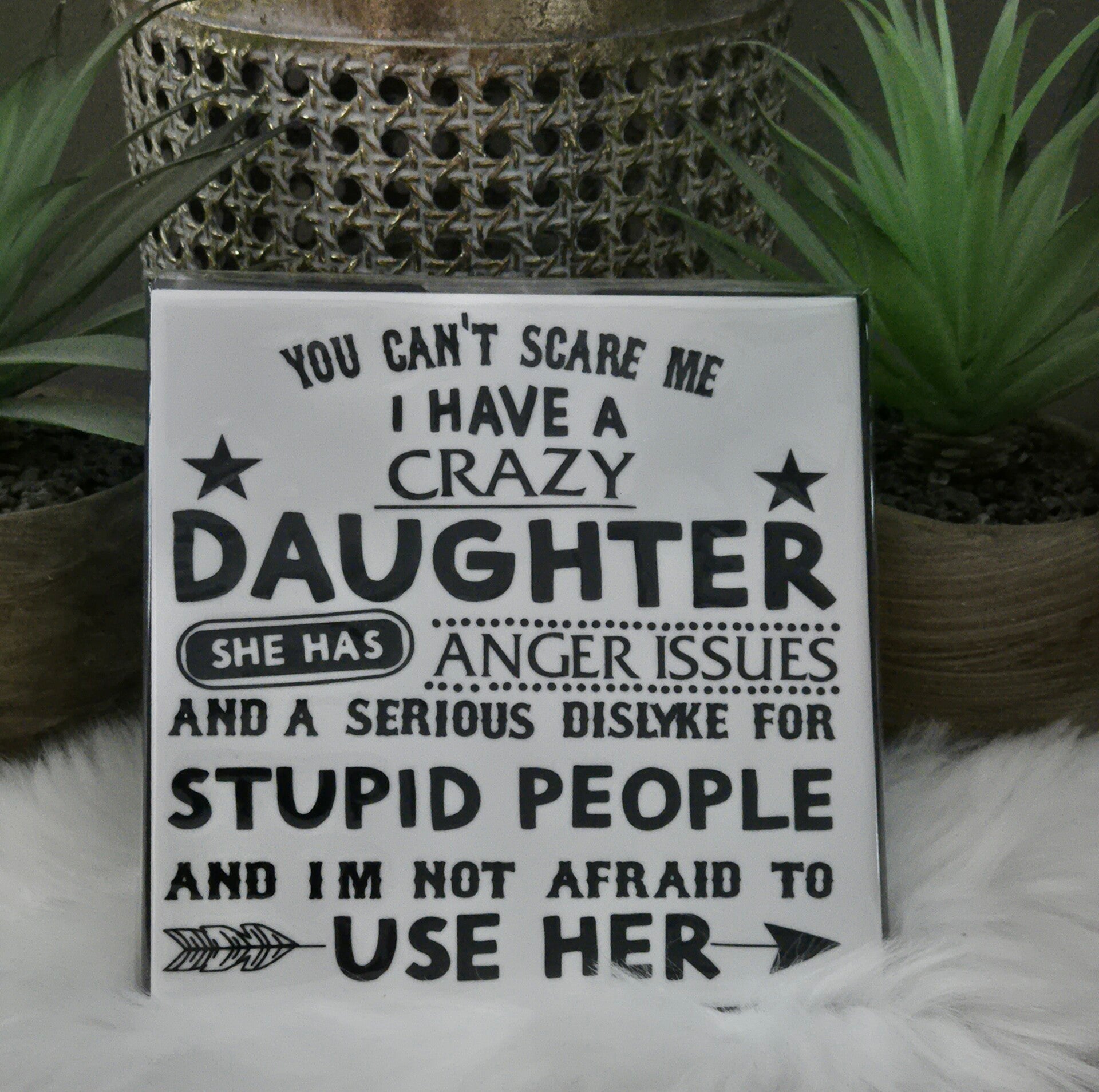 Tekst tegel "Crazy Daughter"
