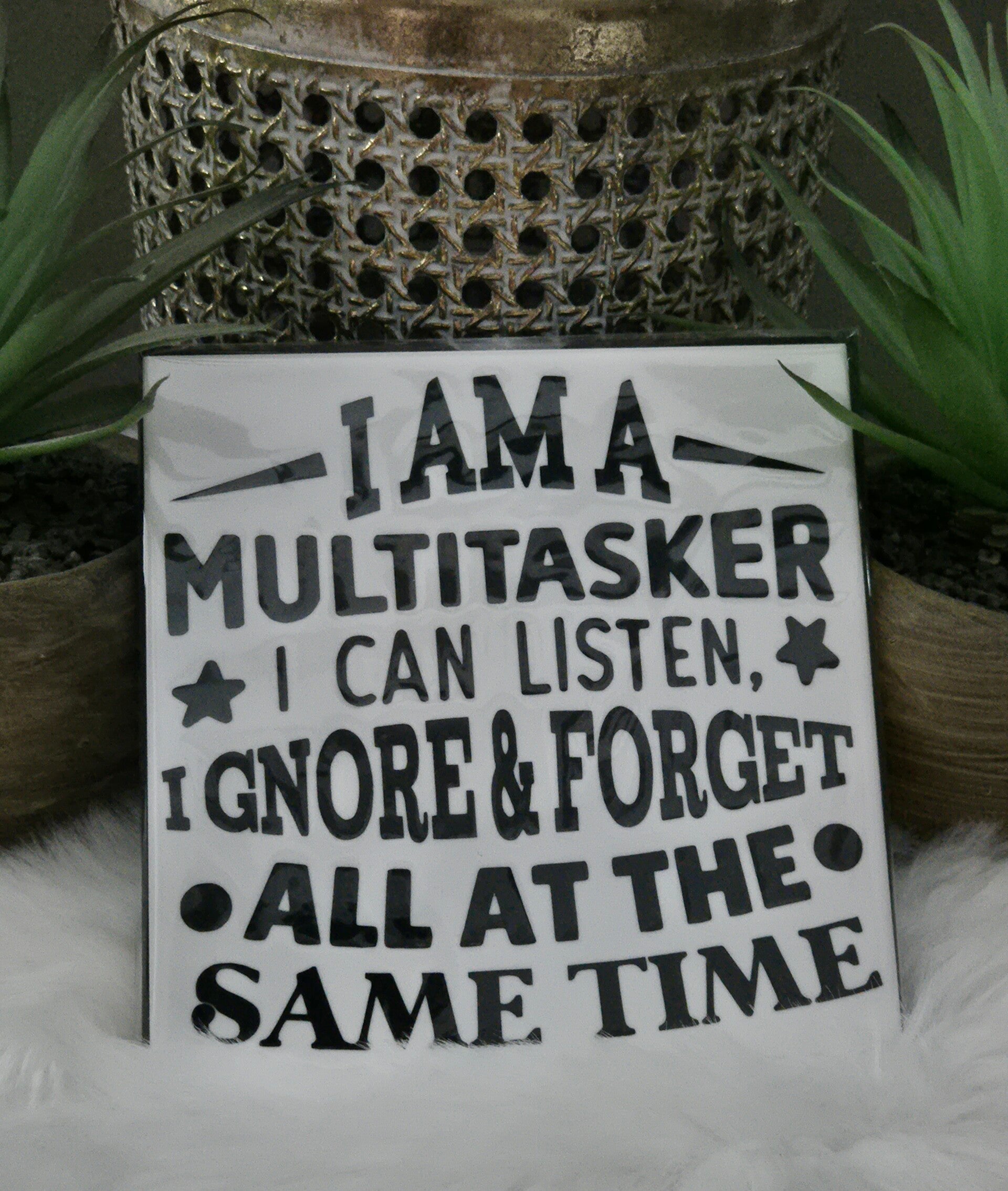 Tekst tegel " MULTITASKER"