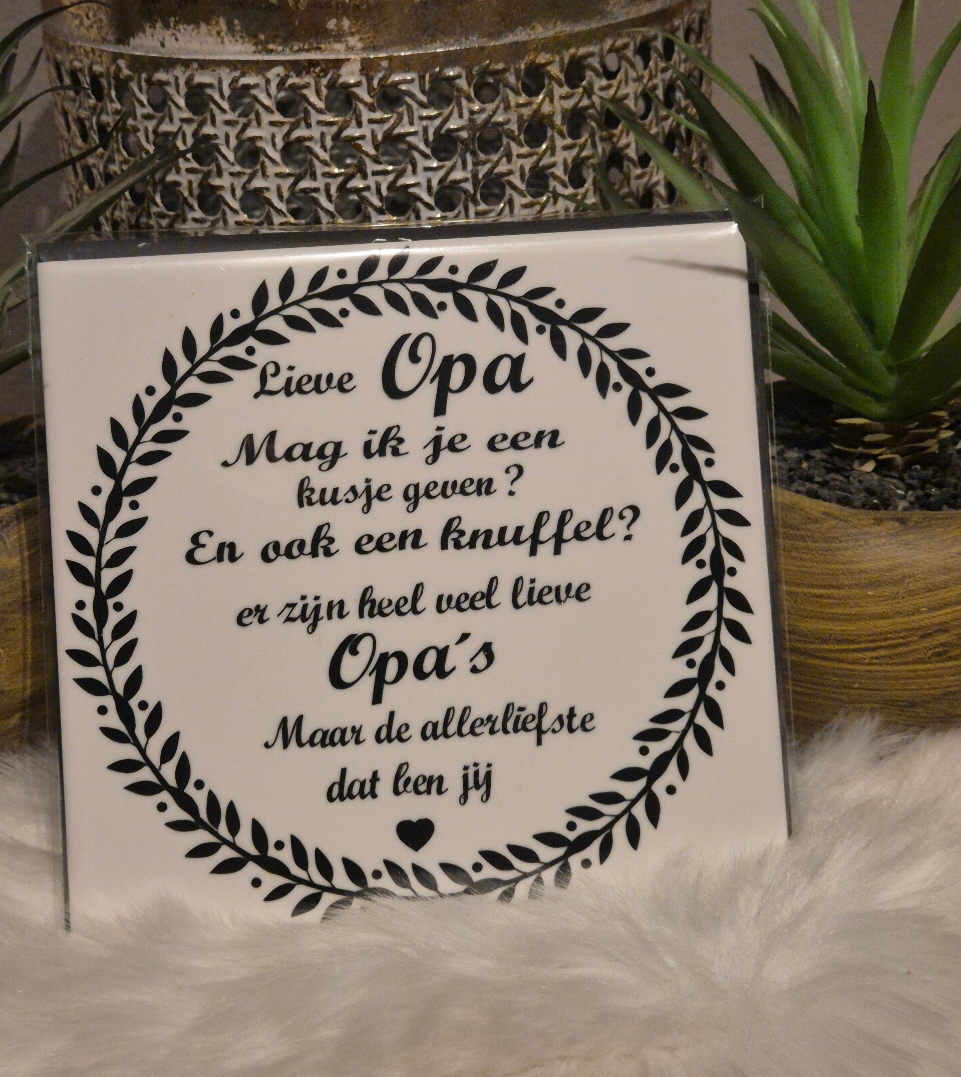 Tekst tegeltje "Opa"