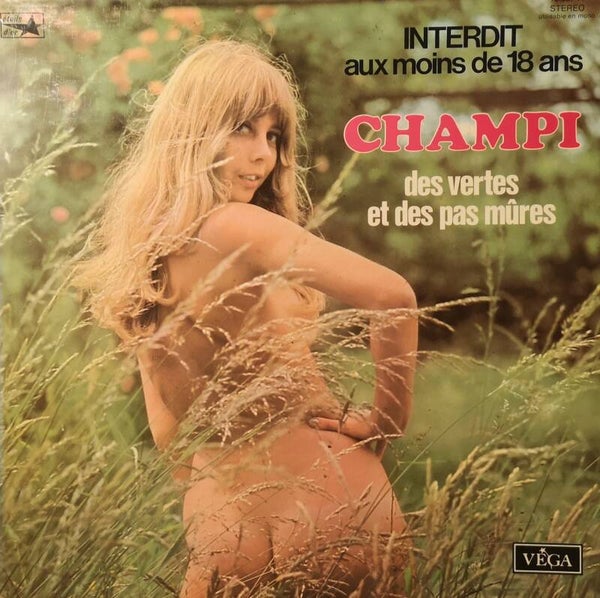 Champi - Des vertes et des pas mûres