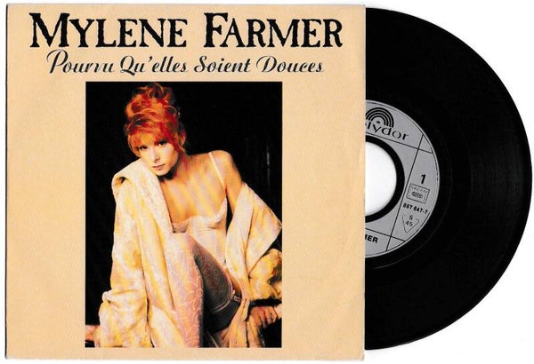 Mylène Farmer - Pourvu qu'elles soient douces
