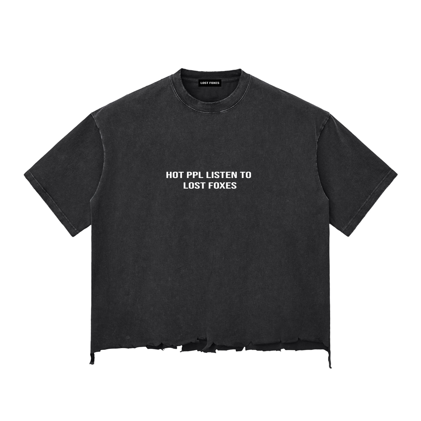 "hot ppl listen to lost foxes" Tee