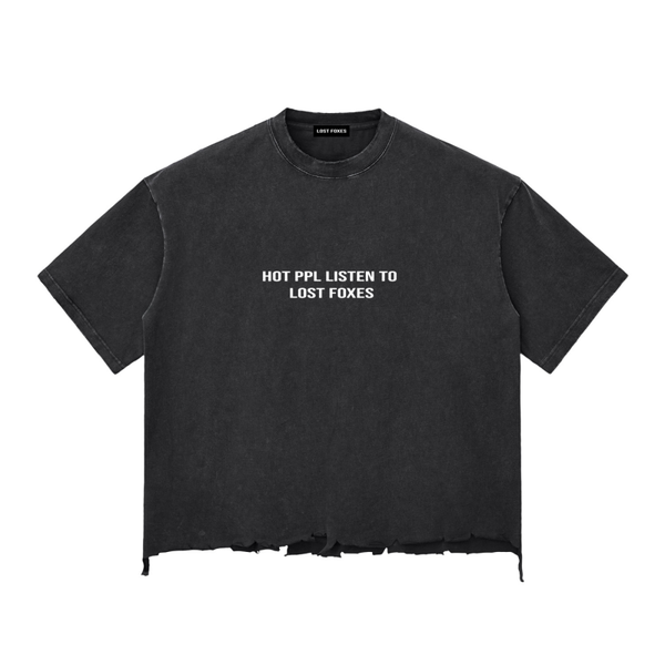 "hot ppl listen to lost foxes" Tee