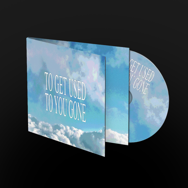 To Get Used To You Gone (CD)