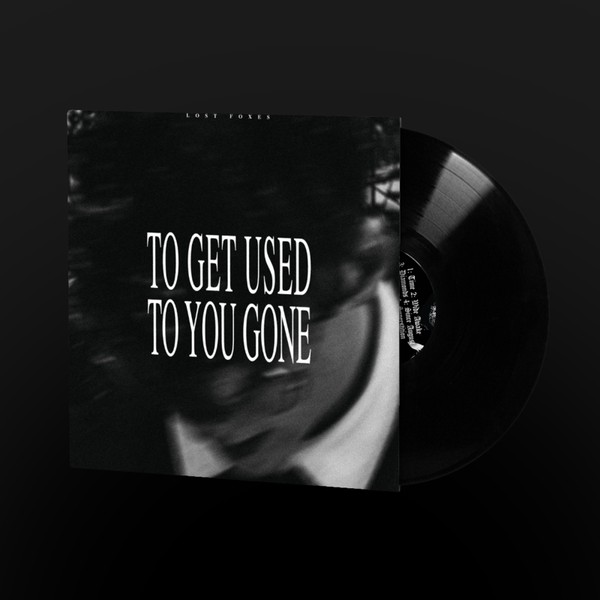 To Get Used To You Gone [Deluxe] (Vinyl)